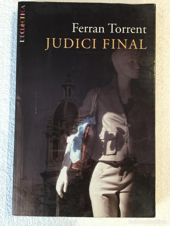 Libros de segunda mano: Judici Final - Ferran Torrent - Foto 1