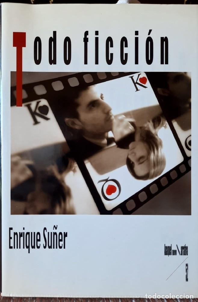 Libros de segunda mano: TODO FICCI&Oacute;N (Enrique S&uacute;&ntilde;er)