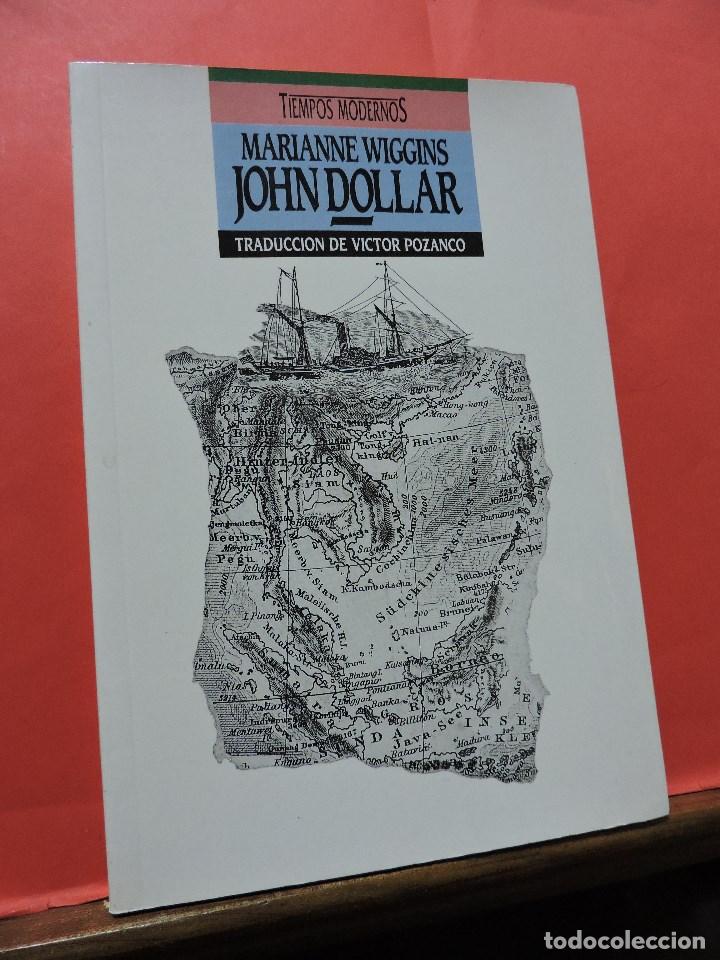 Libros de segunda mano: John Dollar. WIGGINS, Marianne. Ed. B - Foto 1