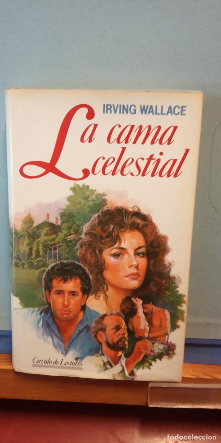 Libros de segunda mano: LA CAMA CELESTIAL. IRVING WALLACE. C&Iacute;RCULO DE LECTORES. - Foto 1