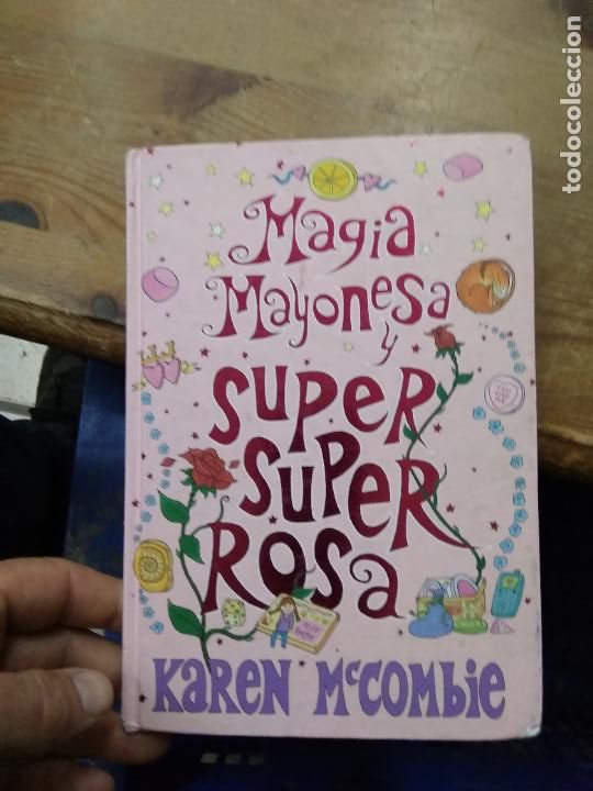 Gebrauchte B&uuml;cher: Magia mayonesa y super super rosa, Karen Mc Combie. L.6922-927