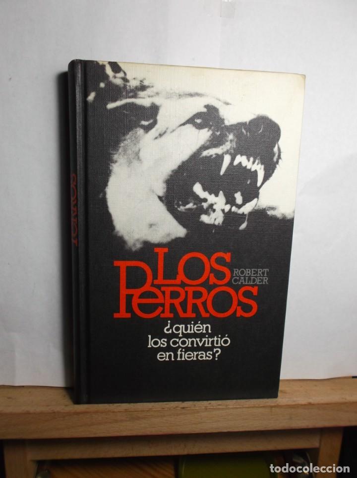 Libros de segunda mano: LIBRO TITULADO LOS PERROS DE ROBERT CALDER. - 1978 - Foto 1