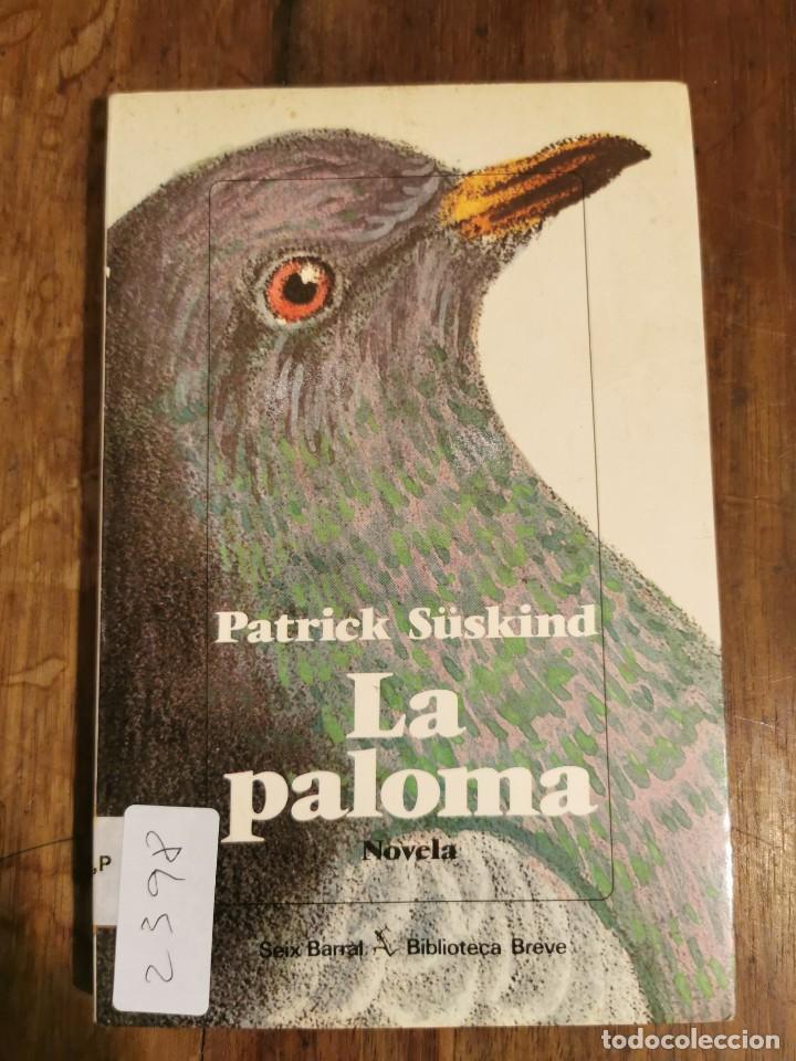 Libros de segunda mano: LIBRO2398 LA PALOMA PATRICK SUSKIND - Foto 1