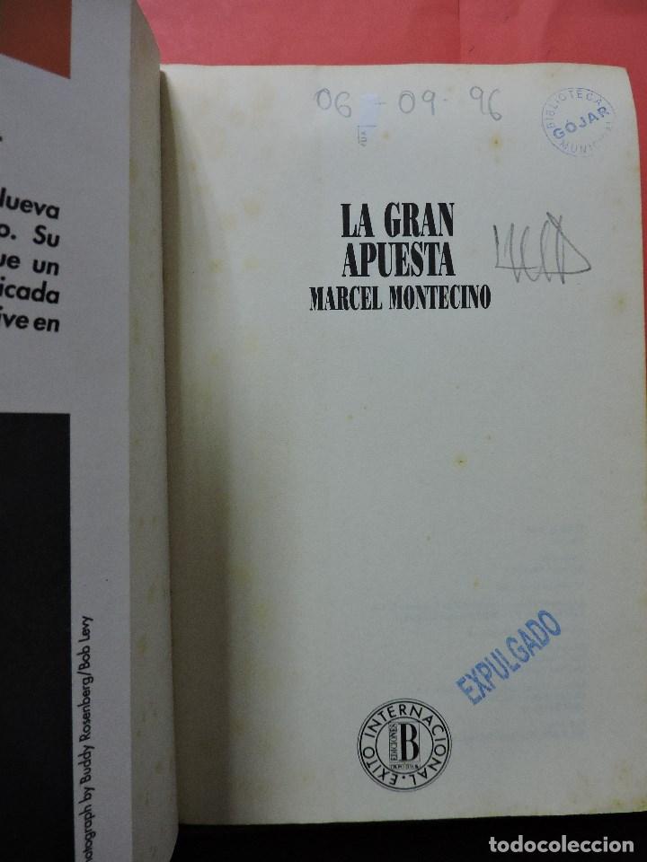 Libros de segunda mano: La Gran Apuesta. MONTECINO, Marcel. Ediciones B - Foto 2