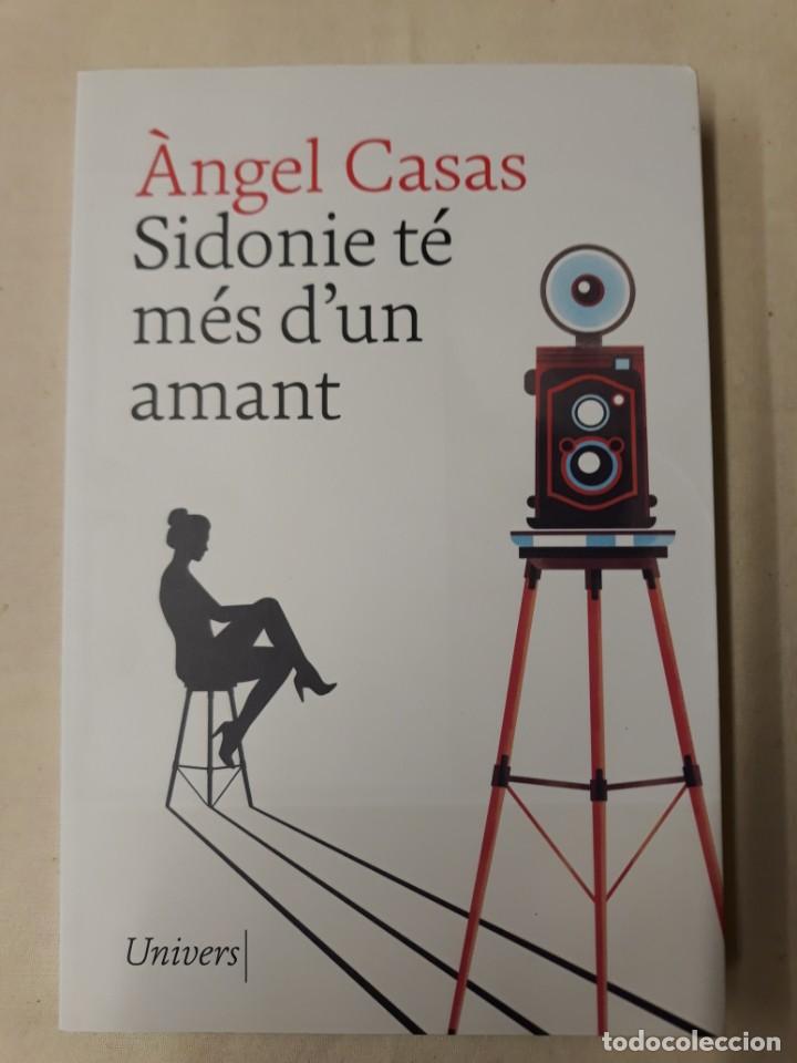 Libri di seconda mano: CASAS, &Agrave;NGEL. SIDONIE T&Eacute; M&Eacute;S D' UN AMANT
