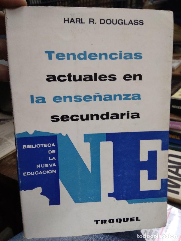 Gebrauchte B&uuml;cher: Tendencias actuales en la ense&ntilde;anza secundaria, Harl R. Douglass. L.7539-957