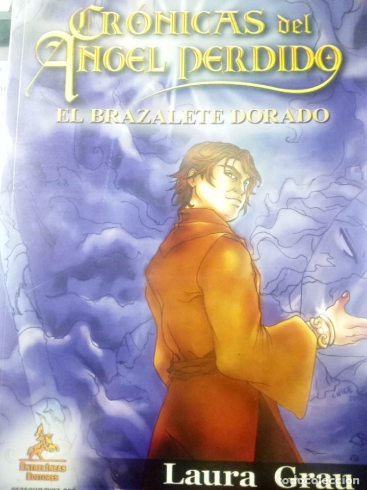 Gebrauchte B&uuml;cher: Cr&oacute;nicas del &aacute;ngel perdido. El brazalete dorado, Laura Grau
