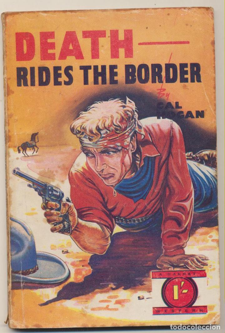 Livres d'occasion: Death Rides The Border by Cal Hogan. The Gannet Press. London