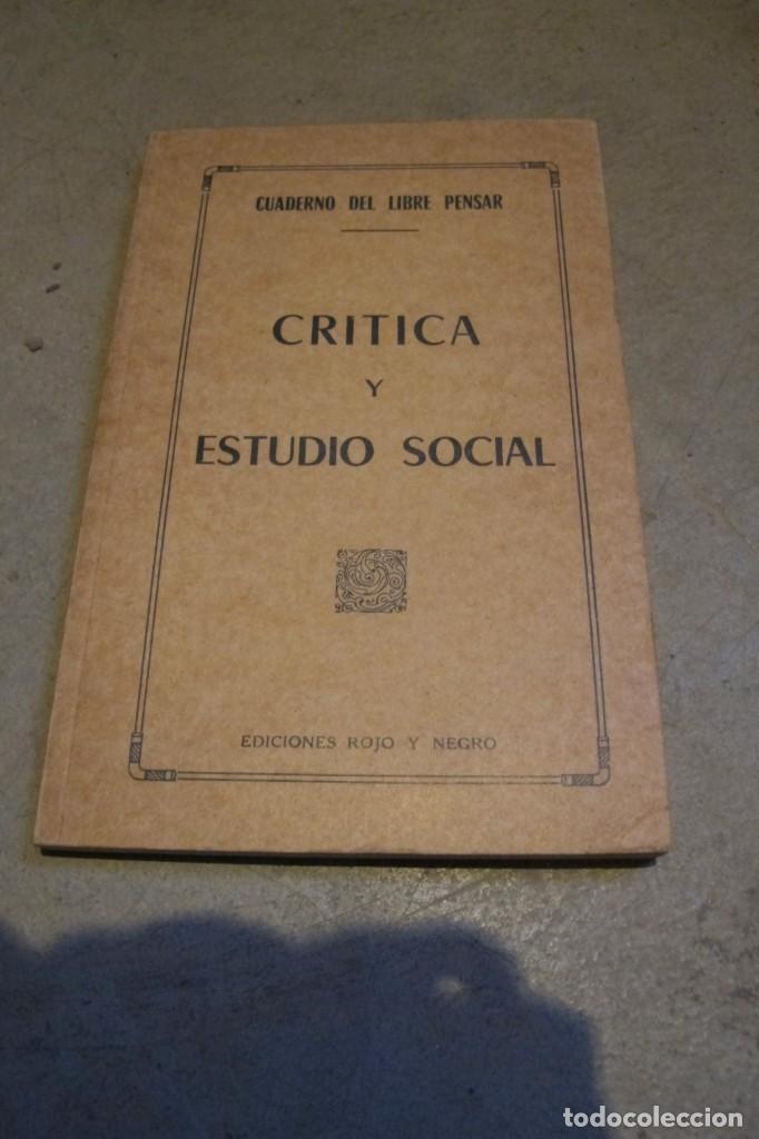 Libros de segunda mano: CRITICA Y ESTUDIO SOCIAL. CUADERNO DEL LIBRE PENSAR. EDICIONES ROJO Y NEGRO. ANARQUISMO