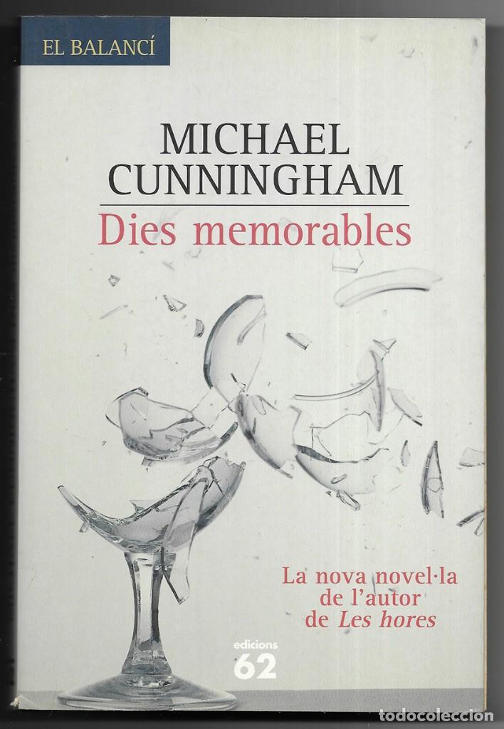 Libros de segunda mano: Dies memorables Cunningham, Michael 2005
