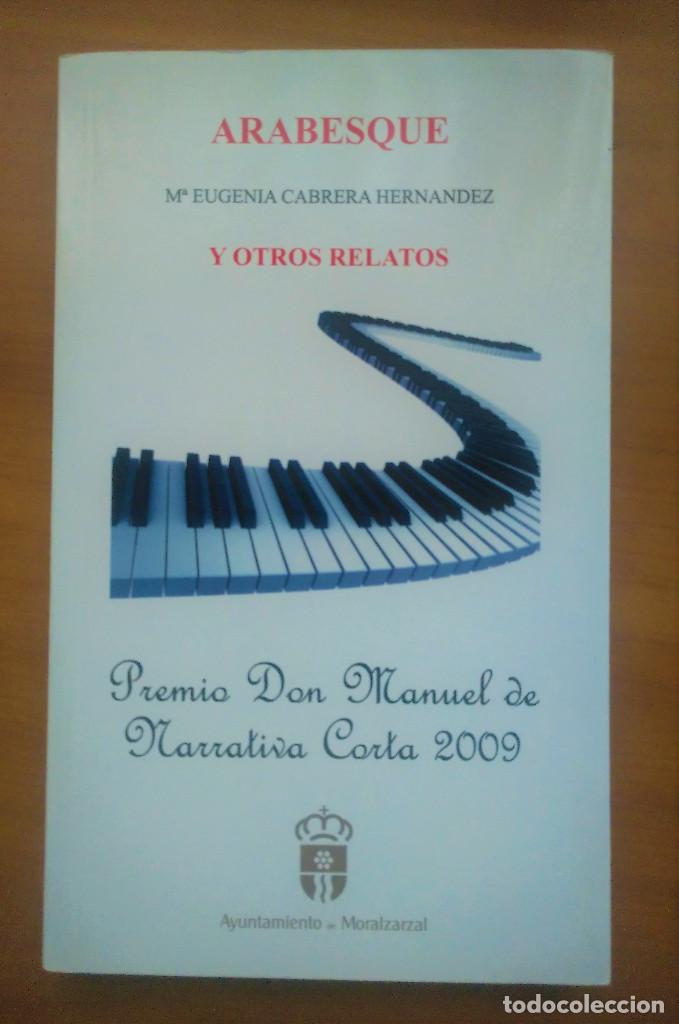 Gebrauchte B&uuml;cher: Arabesque y otros relatos, Cabrera y VVAA, Premio Don Manuel de Narrativa Corta 2009