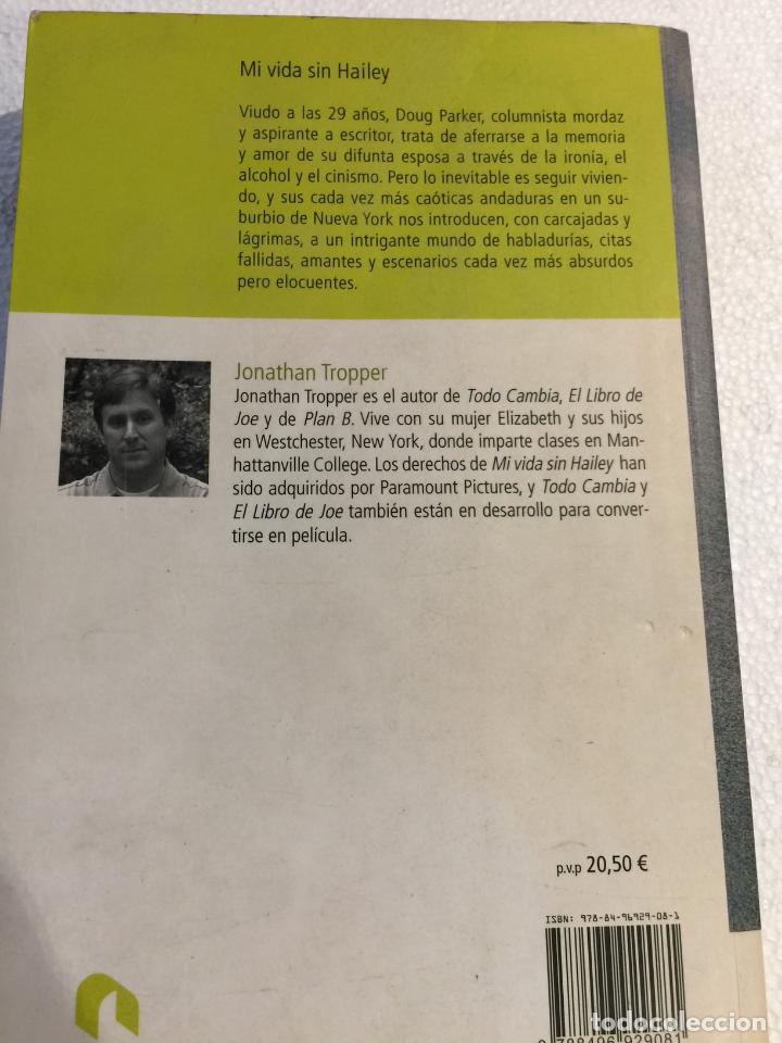 Libros de segunda mano: Mi vida sin hailey - Jonathan Tropper - Foto 3