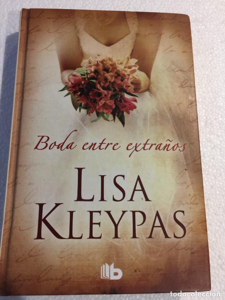 Libros de segunda mano: Boda entre extra&ntilde;os - Lisa Kleypas - Foto 1