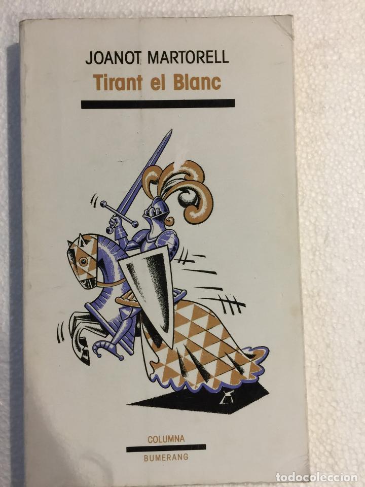Libros de segunda mano: Tirant el Blanc - Joanot Martorell - Foto 1