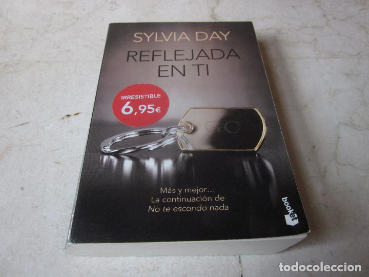 Libros de segunda mano: SYLVIA DAY - REFLEJADA EN TI - ESPASA 2015 - Foto 1