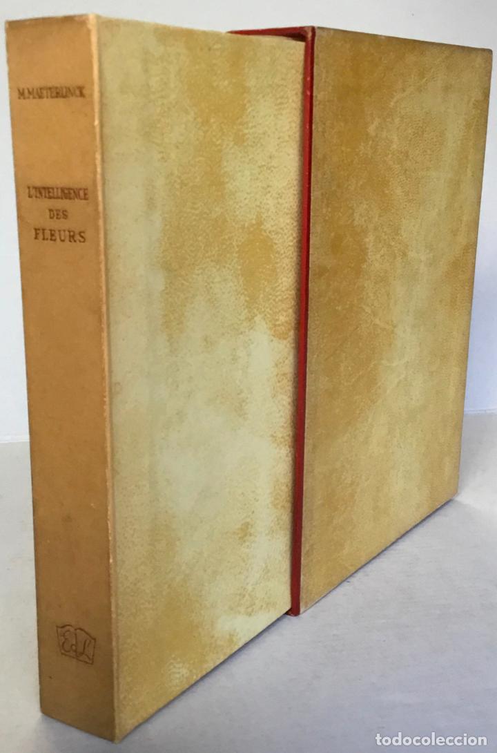Libros de segunda mano: LINTELLIGENCE DES FLEURS. - MAETERLINCK, Maurice. - Foto 2