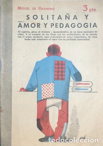 Libros de segunda mano: UNAMUNO, Miguel de. Solita&ntilde;a (y) Amor y Pedagog&iacute;a. 1956.