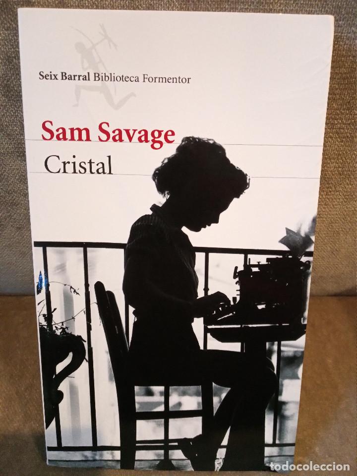 Libros de segunda mano: SAM SAVAGE - CRISTAL - SEIX BARRAL, 2012 - Foto 1