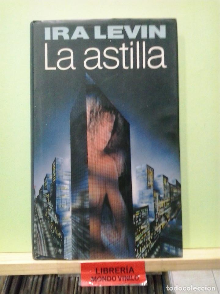 Libros de segunda mano: LMV - La astilla. Ira Levin - Foto 1