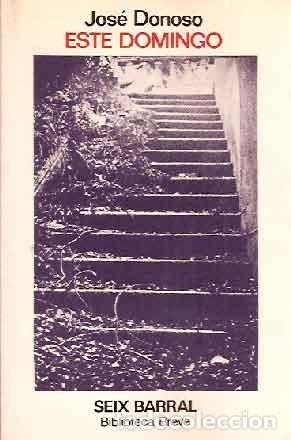 Libros de segunda mano: Donoso, Jos&eacute; - Este domingo - Foto 1