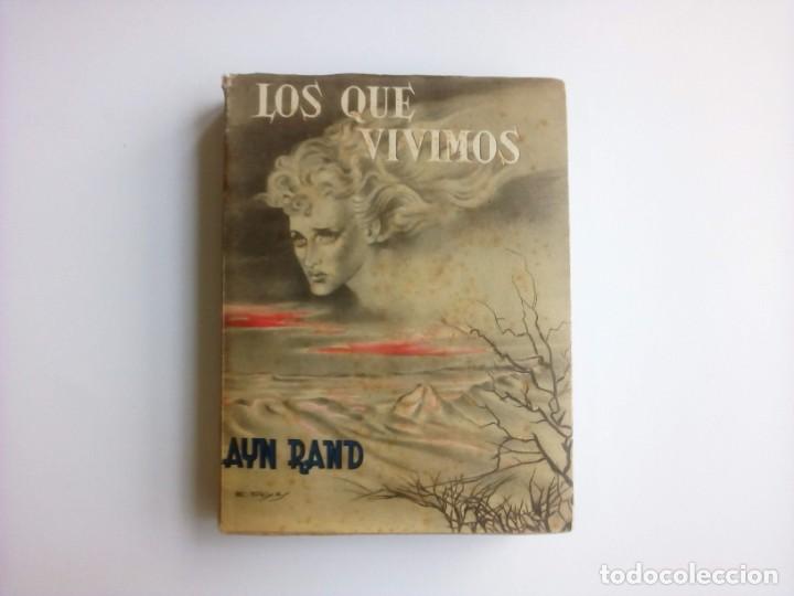Libros de segunda mano: &rdquo;LOS QUE VIVIMOS&rdquo; de AYN RAND - HISPANO AMERICANA DE EDICIONES - 1943 - Foto 1