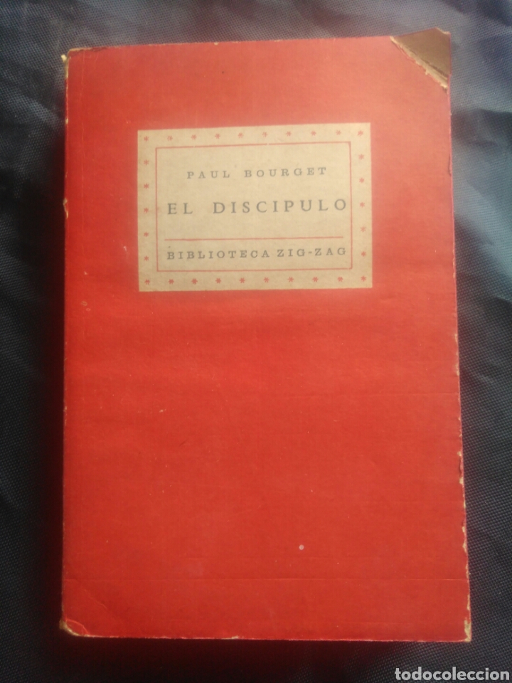 Libros de segunda mano: Paul Bourget. El disc&iacute;pulo. Biblioteca Zig-Zag. - Foto 1