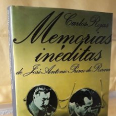 Libros de segunda mano: MEMORIAS INÉDITAS DE JOSÉ ANTONIO PRIMO / CARLOS ROJAS / PREMIO ATENEO SEVILLA 1977 DE RIVERA