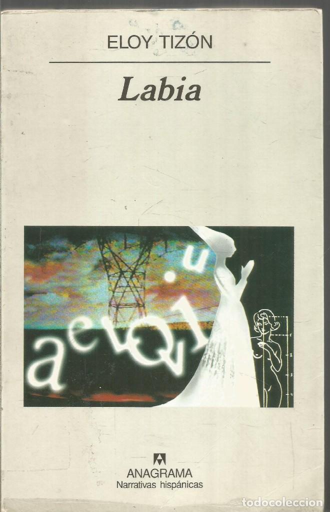 Libros de segunda mano: ELOY TIZON. LABIA. ANAGRAMA - Foto 1