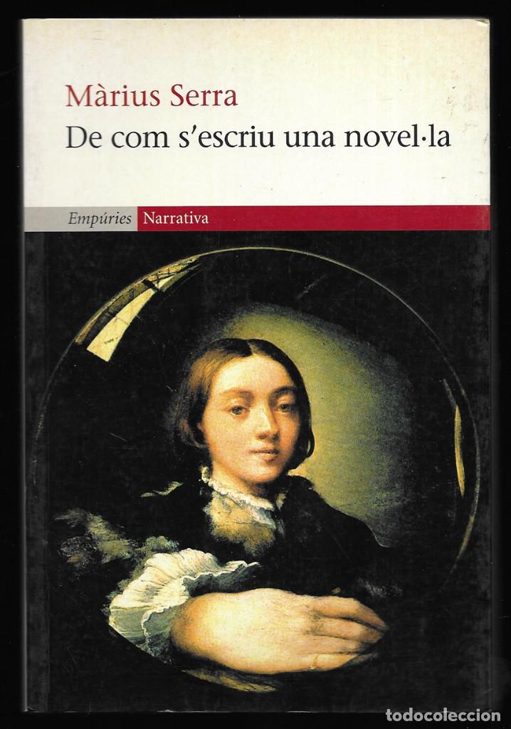 Libros de segunda mano: De com sescriu una novel&middot;la. Serra, M&agrave;rius - Foto 1