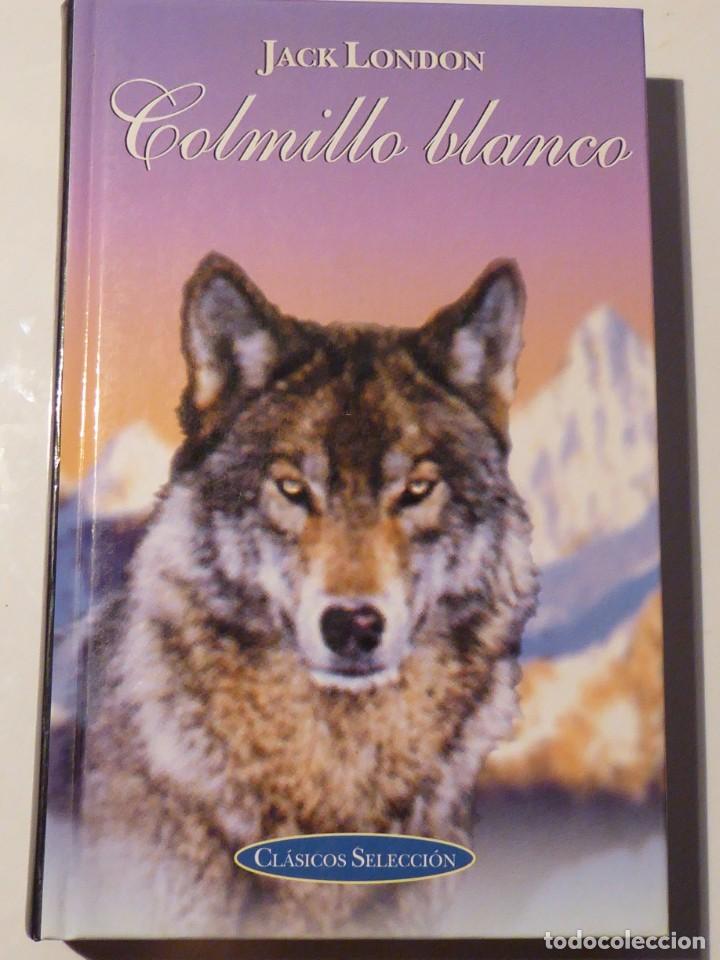 Libros de segunda mano: Colmillo Blanco. JAck London - Foto 1