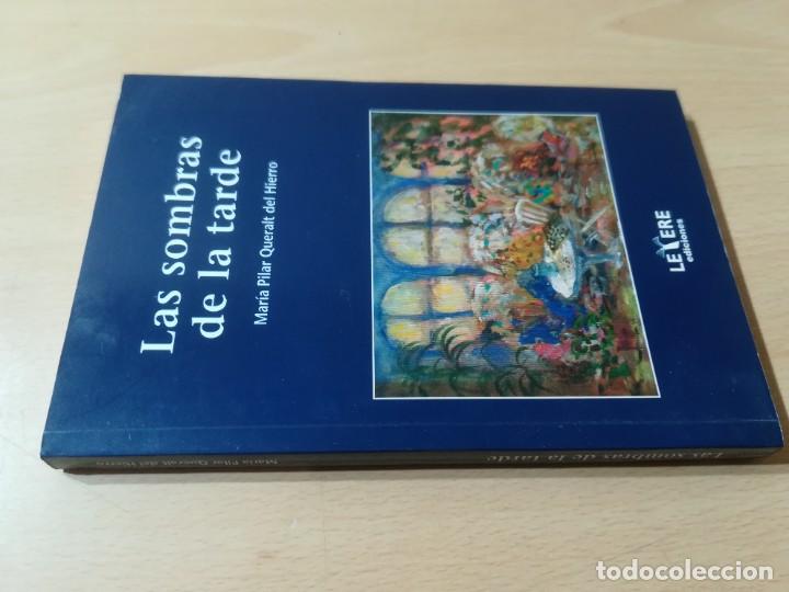 Libri di seconda mano: LAS SOMBRAS DE LA TARDE / MARIA PILAR QUERALT DE HIERRO / LEYERE / E207