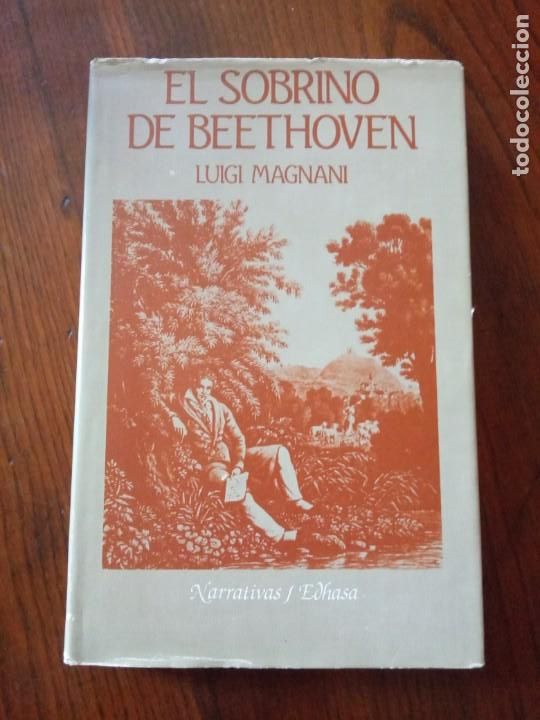 Libros de segunda mano: EL SOBRINO DE BEETHOVEN.-LUIGI MAGNANI. EDHASA.1985
