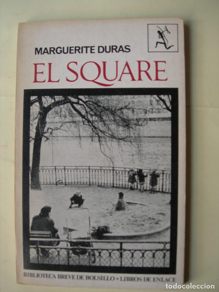 Libros de segunda mano: EL SQUARE / MARGUERITE DURAS - Foto 1
