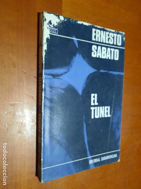 Libros de segunda mano: EL TUNEL. ERNESTO S&Aacute;BATO. SUDAMERICANA. TARAS EN PORTADA. VER FOTO. RESTO BUEN ESTADO. e14 1