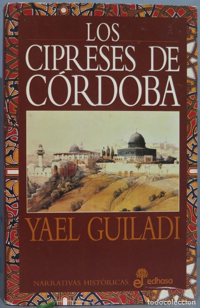 Livros em segunda m&atilde;o: LOS CIPRESES DE C&Oacute;RDOBA. YAEL GUILADI