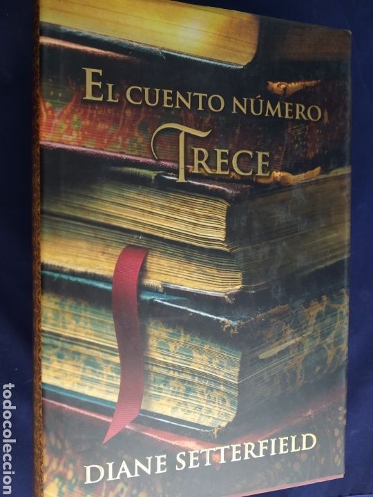 Libros de segunda mano: EL CUENTO N&Uacute;MERO TRECE. DIANE SETTERFIELD - Foto 1