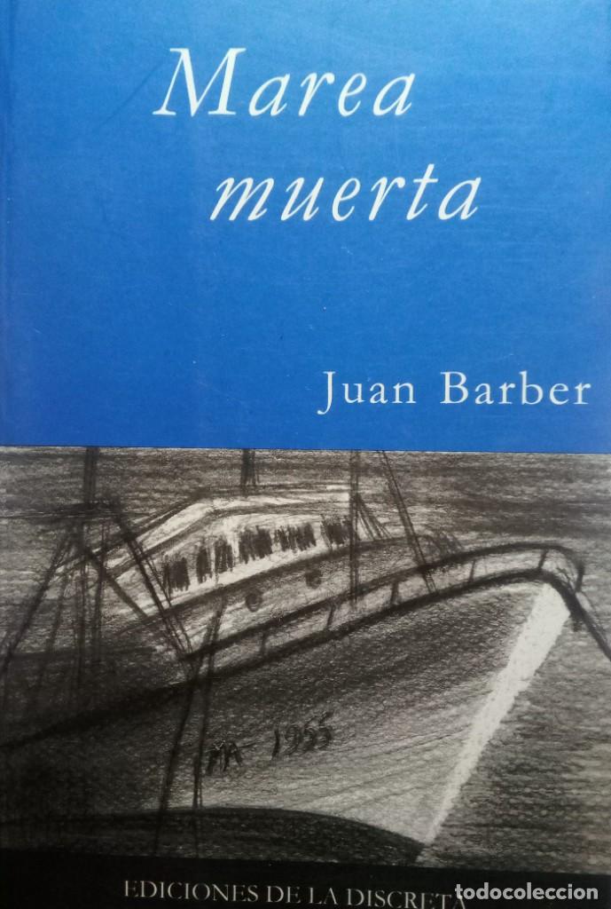 Libros de segunda mano: MAREA MUERTA - JUAN BARBER - Foto 1