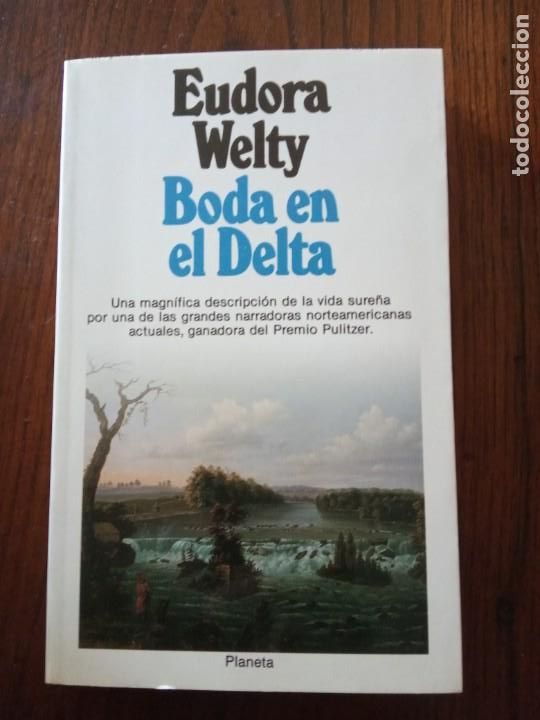 Libros de segunda mano: BODA EN EL DELTA - EUDORA WELTY. - Foto 1