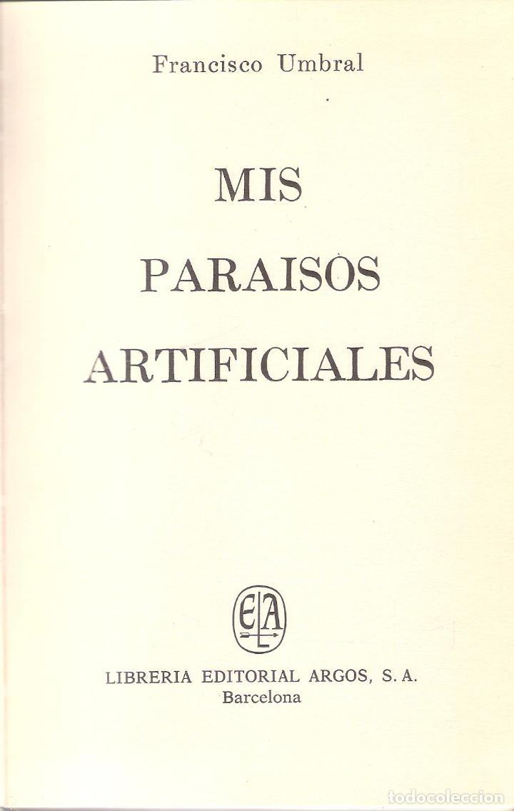 Libros de segunda mano: MIS PARAISOS ARTIFICIALES - FRANCISCO UMBRAL - Foto 1