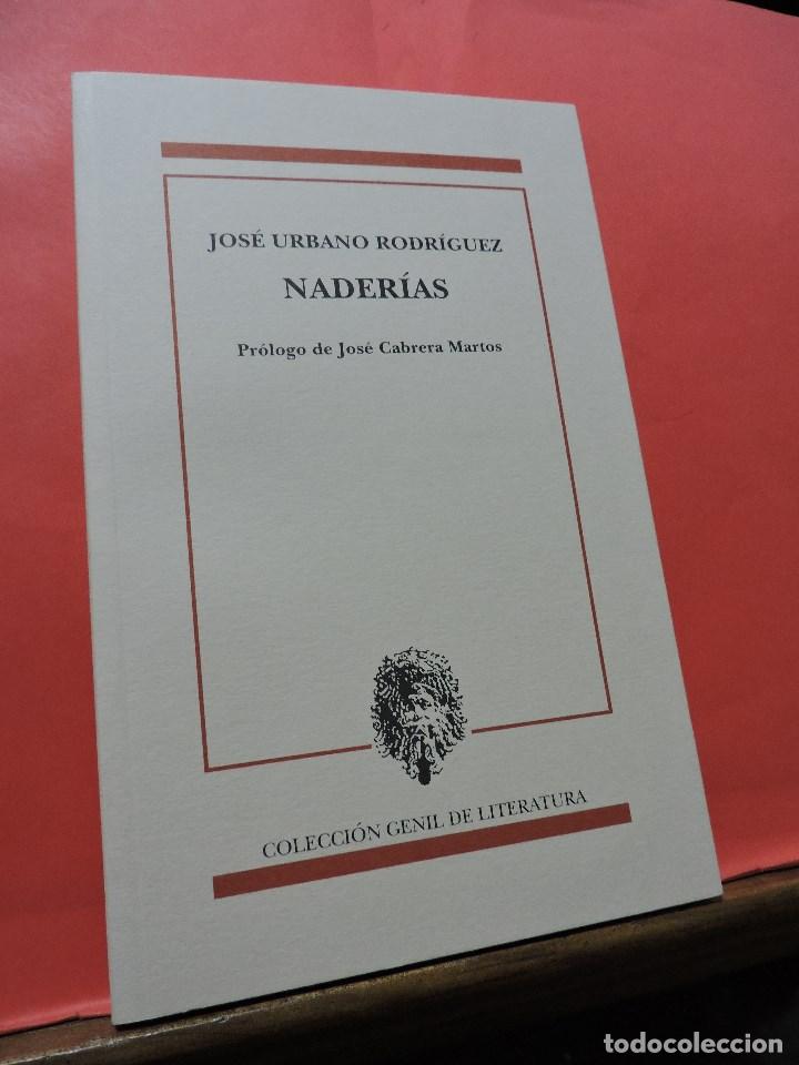 Libri di seconda mano: Nader&iacute;as. URBANO RODR&Iacute;GUEZ, Jos&eacute;. Colecci&oacute;n Genil de Literatura