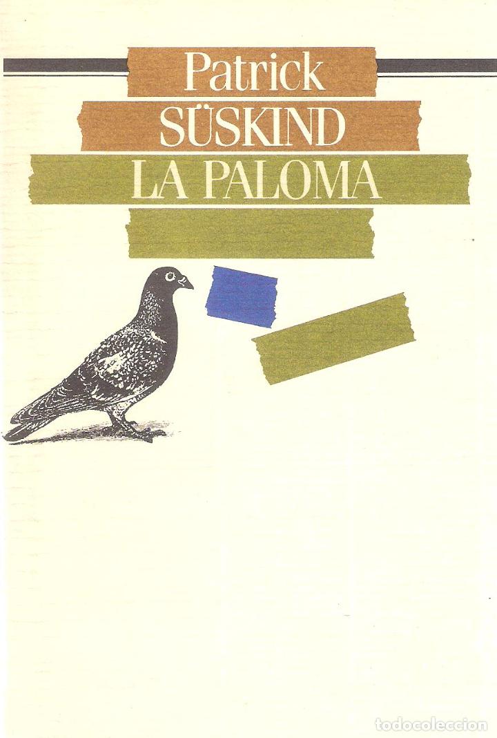 Libros de segunda mano: LA PALOMA - PATRICK SUSKIND - Foto 1