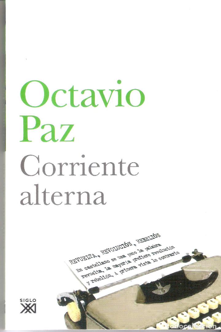 Libros de segunda mano: CORRIENTE ALTERNA - OCTAVIO PAZ - Foto 1
