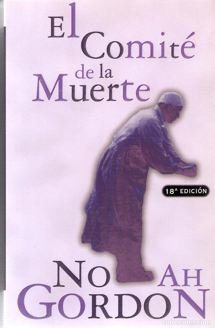 Libros de segunda mano: EL COMITE DE LA MUERTE - NOAH GORDON - Foto 1
