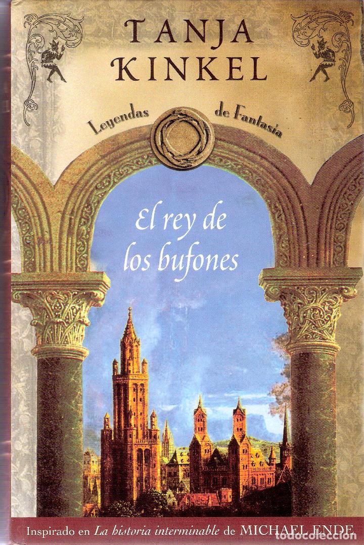 Libros de segunda mano: EL REY DE LOS BUFONES - TANJA KINKEL - Foto 1