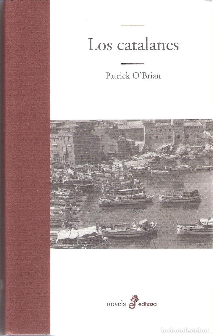 Libros de segunda mano: LOS CATALANES - PATRICK O`BRIAN - Foto 1