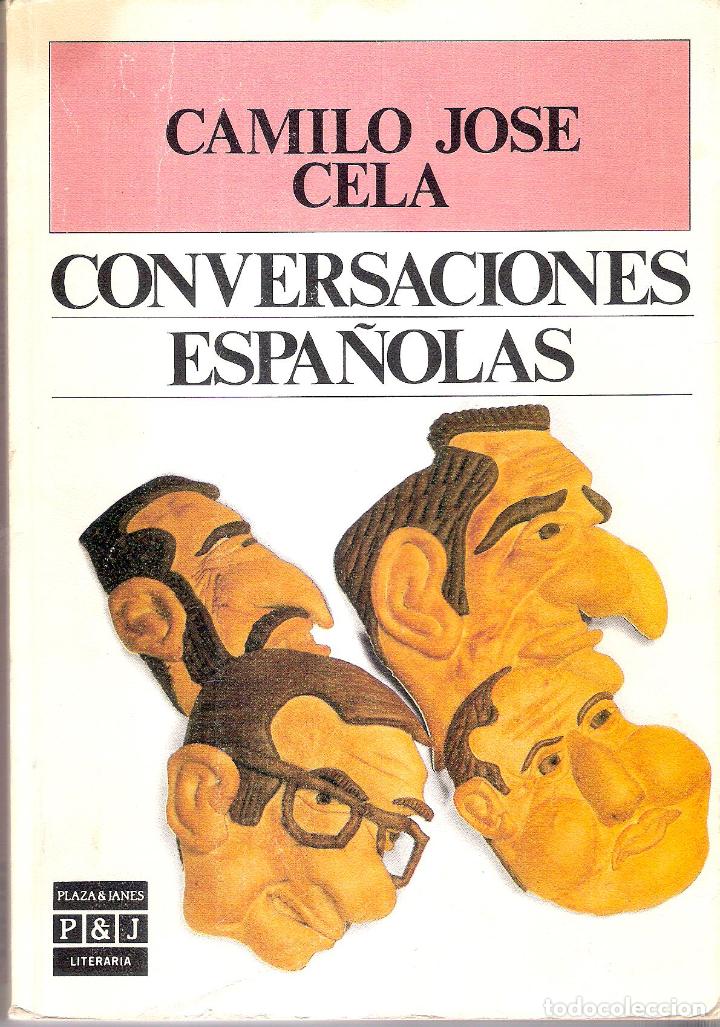 Libros de segunda mano: CONVERSACIONES ESPA&Ntilde;OLAS - CAMILO JOSE CELA - Foto 1