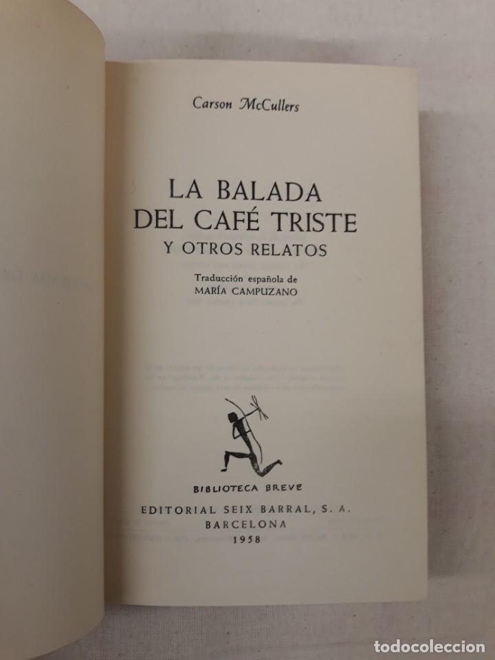 Libros de segunda mano: Mc CULLERS, CARSON. LA BALADA DEL CAF&Eacute; TRISTE - Foto 2