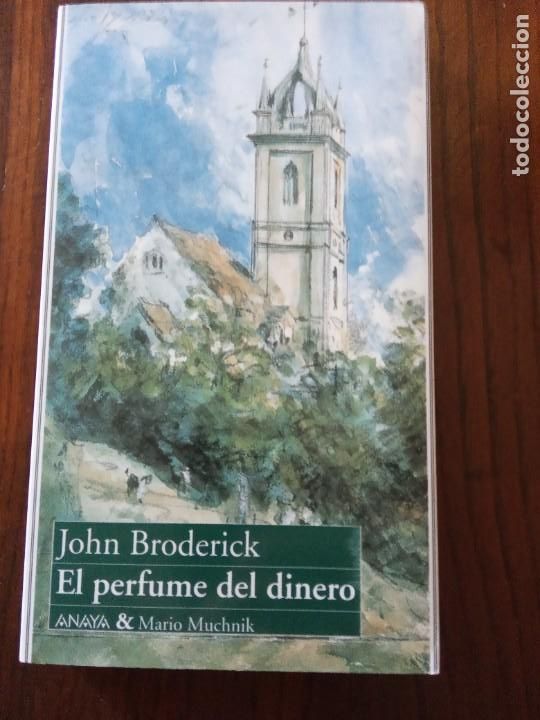 Libros de segunda mano: EL PERFUME DEL DINERO - John Broderick. - Foto 1