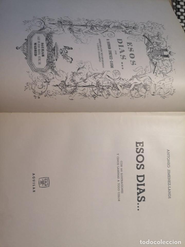 Libros de segunda mano: Esos d&iacute;as... Ediciones Aguilar - Foto 2