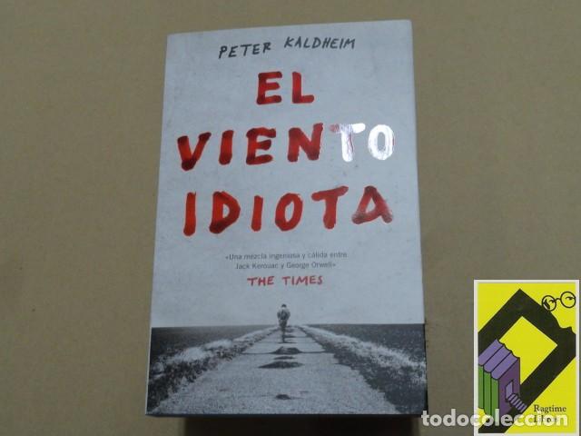 Libros de segunda mano: KALDHEIM, Peter: El viento idiota (Trad:Juan Trejo)